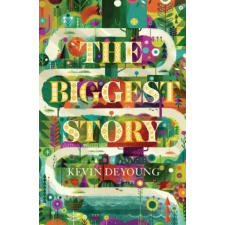 GOOD NEWS PUBL Biggest Story (Pack of 25) | Kevin Deyoung idegen nyelvű könyv