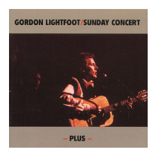 Gordon Lightfoot - Sunday Concert - Plus (Cd) egyéb zene