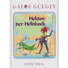 Görgey Gábor - Hektor, der Heldbock