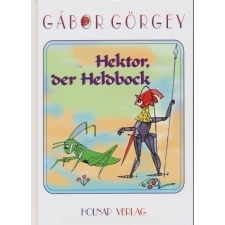 Görgey Gábor - Hektor, der Heldbock irodalom
