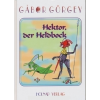 Görgey Gábor - Hektor, der Heldbock
