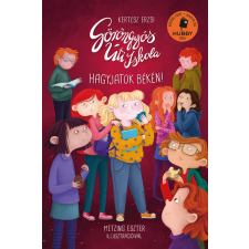  Göröngyös Úti Iskola - Hagyjatok békén! regény