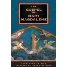  Gospel of Mary Magdalene – Jean-Yves Leloup idegen nyelvű könyv