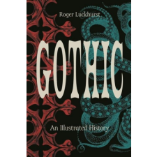  Gothic: An Illustrated History idegen nyelvű könyv