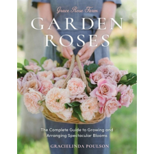  GRACE ROSE FARM GARDEN ROSES – POULSON GRACIELINDA idegen nyelvű könyv