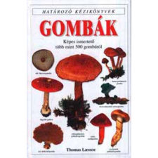Grafo Kiadó Gombák. Képes ismertető több mint 500 gombáról antikvárium - használt könyv