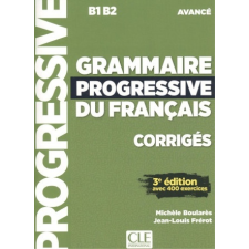  GRAMMAIRE PROGRESSIVE DU FRANÇAIS CORRIGÈS – Boulares Michele idegen nyelvű könyv