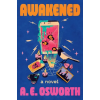 Grand Central Publishing Awakened | OSWORTH AE