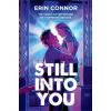 Grand Central Publishing Still Into You – CONNOR ERIN (Puha kötésű)