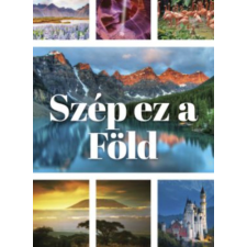 Graph-Art Stúdió Kft. Szép ez a Föld antikvárium - használt könyv