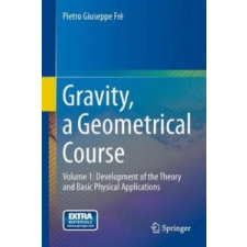  Gravity, a Geometrical Course – Pietro Giuseppe Fre idegen nyelvű könyv