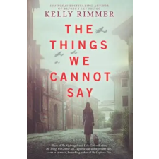 GRAYDON HOUSE BOOKS The Things We Cannot Say | Kelly Rimmer egyéb könyv