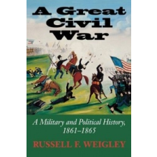  Great Civil War – Russell F. Weigley idegen nyelvű könyv