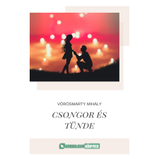 Greenlight Könyvek Csongor és Tünde regény