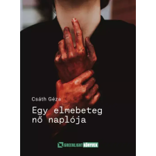 Greenlight Könyvek Egy elmebeteg nő naplója egyéb e-könyv