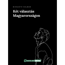 Greenlight Könyvek Két ​választás Magyarországon szépirodalom