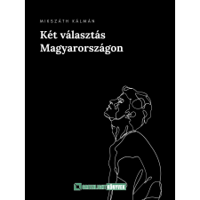 Greenlight Könyvek Két választás Magyarországon szépirodalom