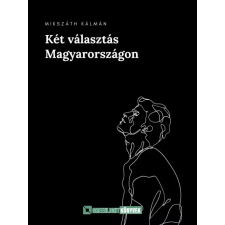 Greenlight Könyvek Két ​választás Magyarországon egyéb e-könyv