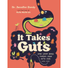 GREYSTONE KIDS It Takes Guts: How Your Body Turns Food Into Fuel (and Poop) | Belle Wuthrich