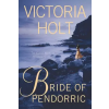 GRIFFIN BRIDE OF PENDORRIC | Victoria Holt