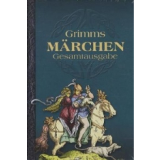  Grimms Märchen – Jacob Grimm,Wilhelm Grimm idegen nyelvű könyv