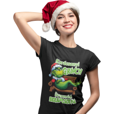  Grincs üzemmód bekapcsolva - Karácsonyi Női Póló női póló