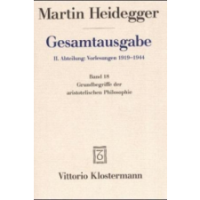  Grundbegriffe der aristotelischen Philosophie (Sommersemester 1924) – Mark Michalski,Martin Heidegger idegen nyelvű könyv