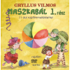 Gryllus Vilmos GRYLLUS VILMOS - MASZKABÁL 1. RÉSZ