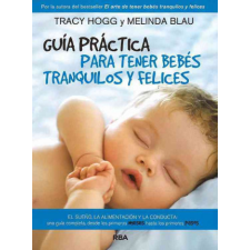  Guia Practica Para Tener Bebes Tranquilos y Felices – TRACY HOGG idegen nyelvű könyv