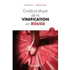  Guide pratique de la vinification en rouge - 3e éd. – Claude Gros,Stéphane Yerle (Puha kötésű)
