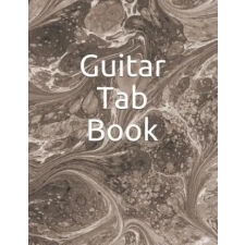  Guitar Tab Book: 150 Pages to Write Your Own Tabs. – Joseph Miller idegen nyelvű könyv