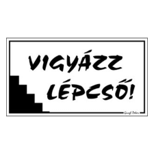GUNGL DEKOR Piktogram Vigyázz lépcső! fehér információs címke