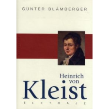 Günter Blamberger Heinrich von Kleist társadalom- és humántudomány