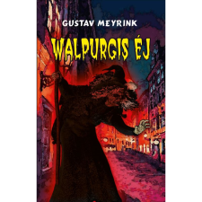 Gustav Meyrink Walpurgis éj (BK24-204476) ezoterika
