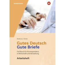  Gutes Deutsch - Gute Briefe: Arbeitsheft – Rainer Breitkreutz,Gerhard Gladigau,Klaus Richter idegen nyelvű könyv