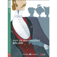 Guy de Maupassant - - BEL-AMI + CD idegen nyelvű könyv