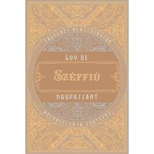 Guy de Maupassant - Szépfiú egyéb könyv