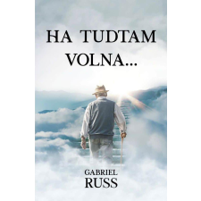 Gyémántfelhő Kiadó Ha tudtam volna... regény