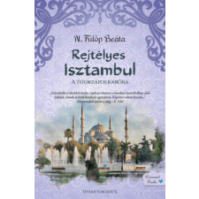Gyémántfelhő Kiadó Rejtélyes Isztambul - A titokzatos karóra regény