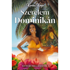 Gyémántfelhő Kiadó Szerelem Dominikán - Karibi kalandok I. regény