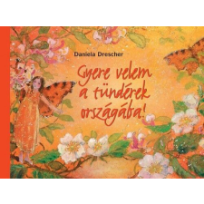 Gyere velem a tündérek országába gyermek- és ifjúsági könyv
