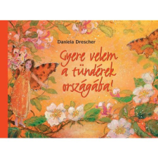 Gyere velem a tündérek országába gyermek- és ifjúsági könyv