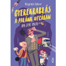  Gyerekrablás a Palánk utcában (7. kiadás) gyermek- és ifjúsági könyv