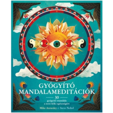 Gyógyító mandalameditációk /30 gyógyító mandala a testi-lelki egészségért életmód, egészség