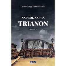 Gyulai György, Demkó Attila - Napról napra Trianon egyéb könyv