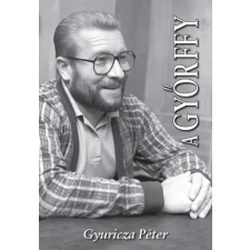 Gyuricza Péter Gyuricza Péter - A Győrffy egyéb könyv