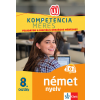 Gyuris Edit - Kompetenciamérés: Feladatok a digitális országos méréshez - Német nyelv 8. osztály - 100 mintafeladat a felkészülést segítő applikációval