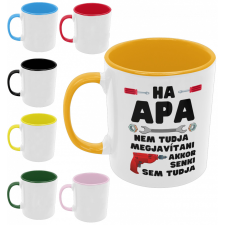 Ha apa nem tudja megjavítani akkor senki sem tudja - Színes Bögre bögrék, csészék