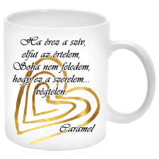  Ha érez a szív, elfut az értelem ... Bögre (feliratozható) bögrék, csészék