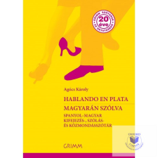 Hablando En Plata - Magyarán Szólva. Spanyol - Magyar Kifejez. idegen nyelvű könyv